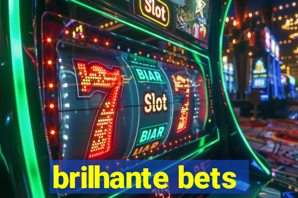 brilhante bets